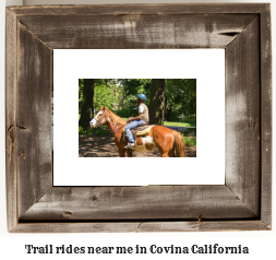 trail rides near me in Covina, California